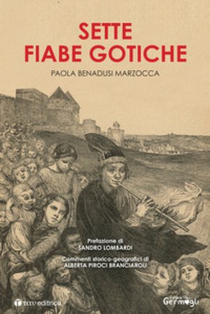 Sette fiabe gotiche Paola Benadusi Marzocca