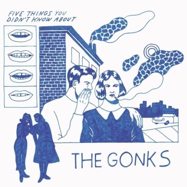 Five things you didn t know about the go THE GONKS