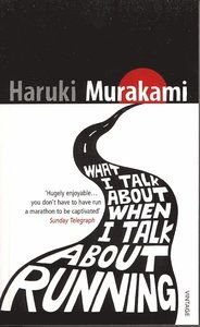 What I Talk about When I Talk about Running, ISBN: 9780099532538