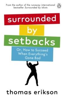 Surrounded by Setbacks - Bok av Thomas Erikson - Pocket