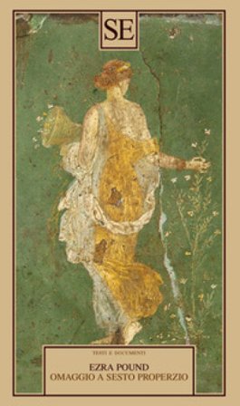 Omaggio a Sesto Properzio Ezra Pound