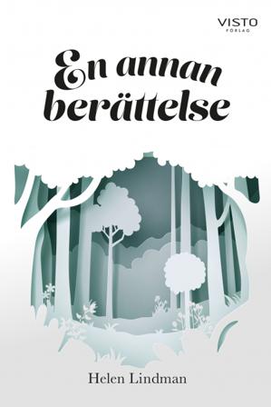 En annan berättelse - Bok av Helen Lindman - Danskt band