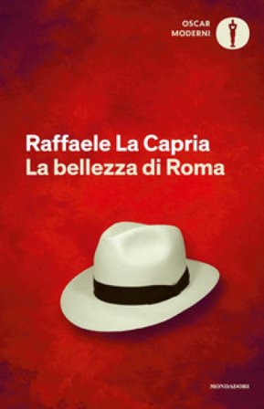 La bellezza di Roma Raffaele La Capria