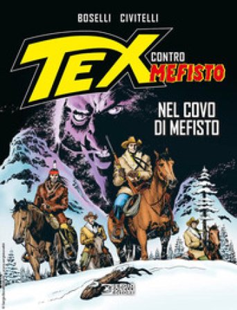 Tex contro Mefisto. Vol. 8: Nel covo di Mefisto Mauro Boselli