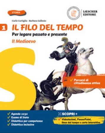 Il filo del tempo. Per legare passato e presente. Con La storia a colpo d'occhio. Per la Scuola media. Con e-book. Con espansione online. Vol. 1: Il 