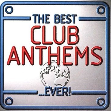 Best club anthems ever NA
