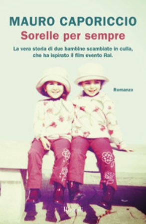 Sorelle per sempre Mauro Caporiccio