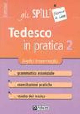 Tedesco in pratica. Vol. 2: Livello intermedio Monica Winters