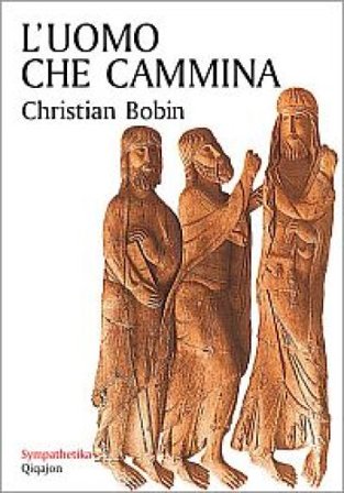 L'uomo che cammina Christian Bobin