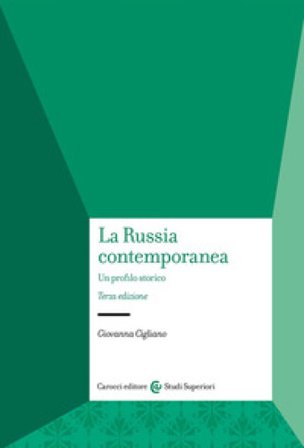 La Russia contemporanea. Un profilo storico Giovanna Cigliano