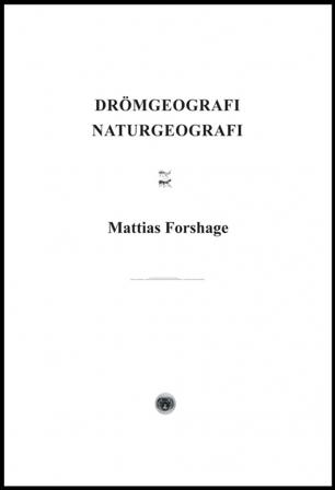 Drömgeografi Naturgeografi - Bok av Mattias Forshage - Häfte