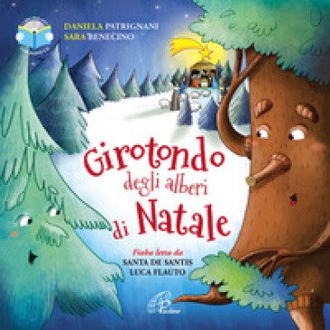Girotondo degli alberi di Natale. Ediz. a colori. Con CD-Audio Daniela Patrignani