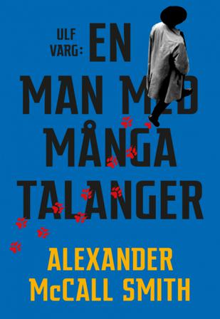 Ulf Varg : En man med många talanger - Bok av Alexander McCall Smith - Inbunden