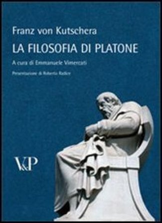 La filosofia di Platone Franz von Kutschera