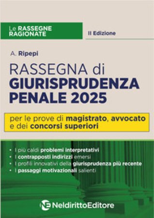Rassegna ragionata di diritto penale 2025 A. Ripepi