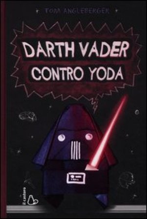 Darth Vader contro Yoda Tom Angleberger