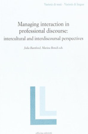 Managing interaction in professional discourse Julia Bamford