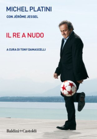 Il re a nudo Michel Platini