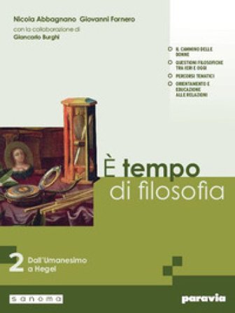 È tempo di filosofia. Per i Licei e gli Ist. magistrali. Con e-book. Con espansione online. Vol. 2: Dall'Umanesimo a Hegel Nicola Abbagnano