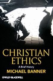 Christian Ethics, ISBN: 9781405115186