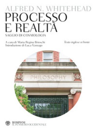 Processo e realtà. Testo inglese a fronte Alfred North Whitehead