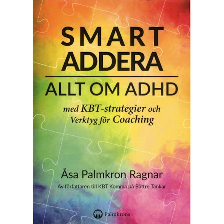Smart addera : allt om ADHD - med KBT-strategier och verktyg för coaching (bok, danskt band)