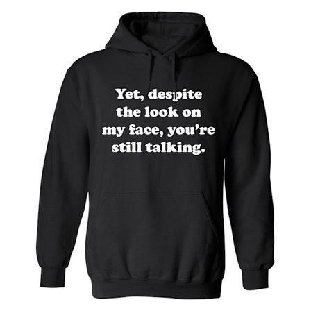 Despite The Look On My Face - Hoodie / Tröja - DAM