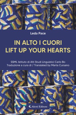 In alto i cuori-Lift up your hearts. Ediz. bilingue Leda Pace