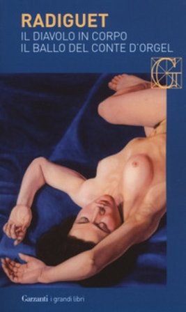 Il diavolo in corpo-Il ballo del conte d'Orgel Raymond Radiguet