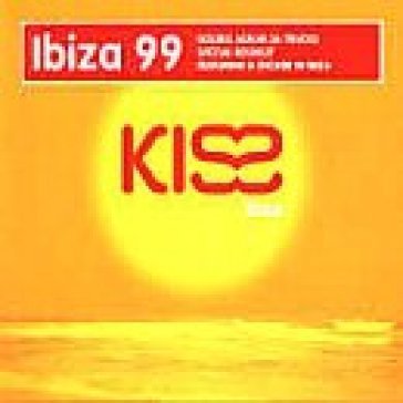 Kiss in ibiza '99 AA.VV. Artisti Vari