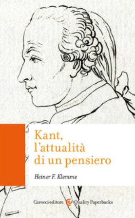 Kant, l'attualità di un pensiero Heiner F. Klemme