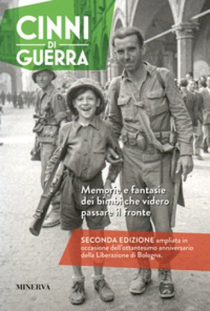 Cinni di guerra. Memorie e fantasie dei bimbi che videro passare il fronte. Ediz. ampliata Giuseppe Savini