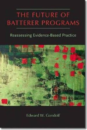The Future of Batterer Programs