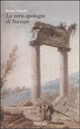 La vera Apologia di Socrate Kostas Varnalis