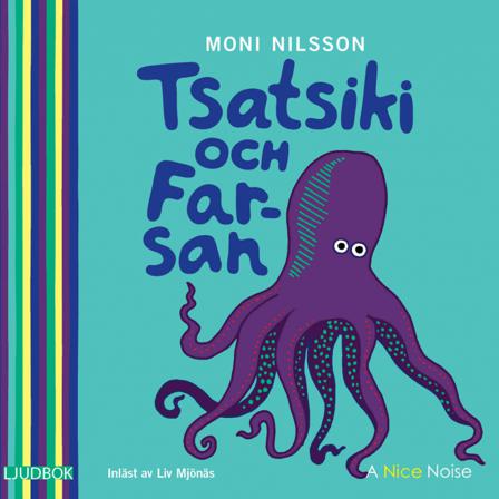 Tsatsiki och farsan - Bok av Moni Nilsson - CD-Audio