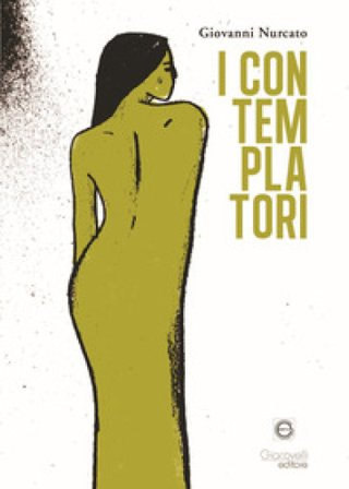 I contemplatori Giovanni Nurcato