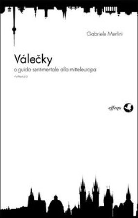 Válecky o guida sentimentale alla mitteleuropea Gabriele Merlini