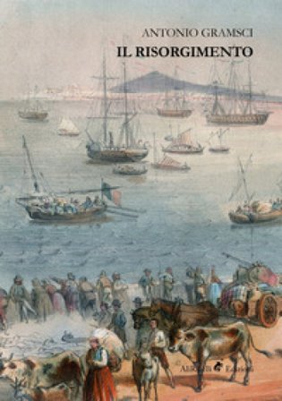 Il Risorgimento Antonio Gramsci