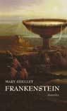 Frankenstein : eller den moderne prometeus - Bok av Mary Shelley - Inbunden