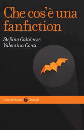 Che cos'è una fanfiction Stefano Calabrese