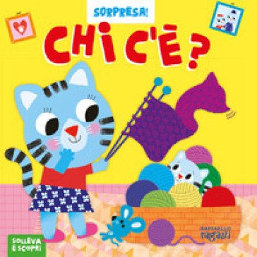 Chi c'è? Ediz. a colori Chiara Bordoni