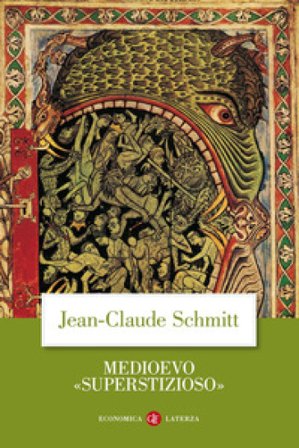 Medioevo «superstizioso» Jean-Claude Schmitt
