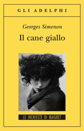 Il cane giallo Georges Simenon