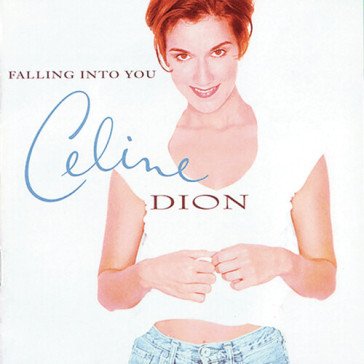 Falling into you Céline Dion