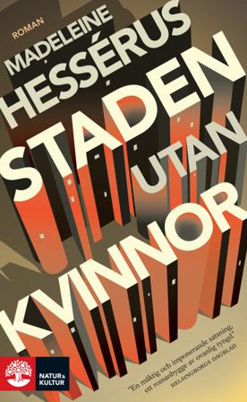Staden utan kvinnor - Bok av Madeleine Hessérus - Pocket