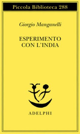 Esperimento con l'India Giorgio Manganelli