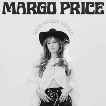 Hard headed woman MARGO PRICE