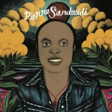 Le troubadour de la savane ¿ 1978/1982 PIERRE SANDWIDI