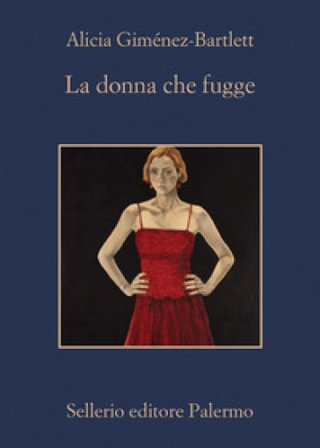 La donna che fugge Alicia Giménez-Bartlett