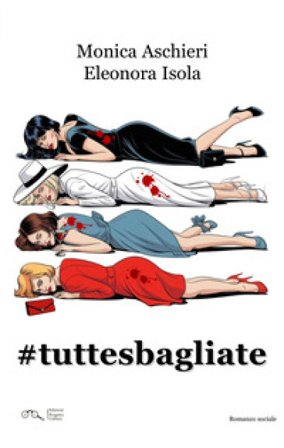 #tuttesbagliate Monica Aschieri